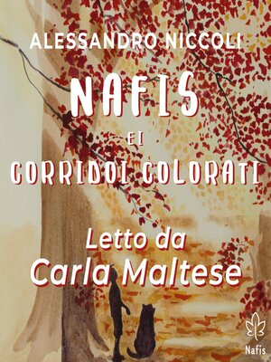 cover image of Nafis e i Corridoi colorati